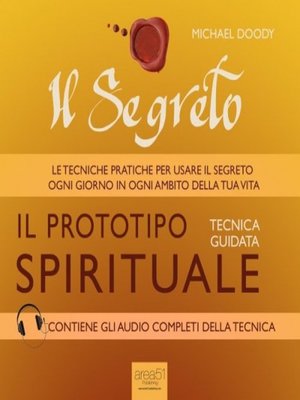cover image of Il Segreto. Il prototipo spirituale. Tecnica guidata